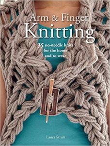 Arm and Finger Knitting Book