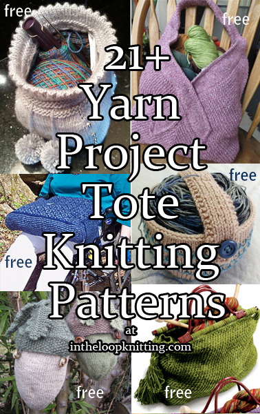 Yarn Project Tote Knitting Patterns. Knitting patterns for craft totes, yarn carriers, and other project bags. Most patterns are free. Updated 8/20/2023