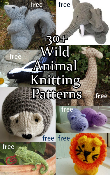 Wild Animal Knitting Patterns. Knitting patterns for wild animals from forest to jungle, savannah to swamp.  Most patterns are free.