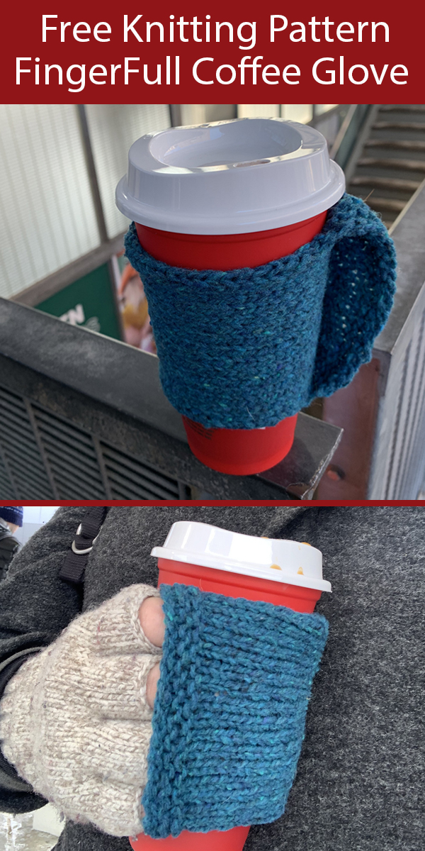 Free Cup Cozy Knitting Pattern FingerFull Coffee Glove