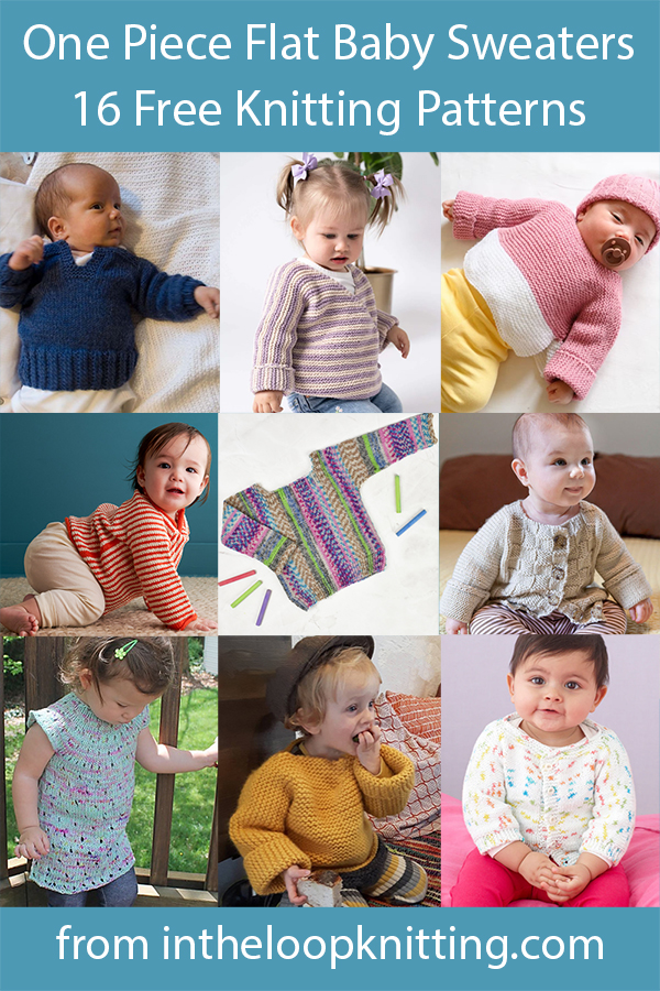 Free knitting patterns for easy baby pullovers and cardigans knit flat in one piece. Most patterns are free.