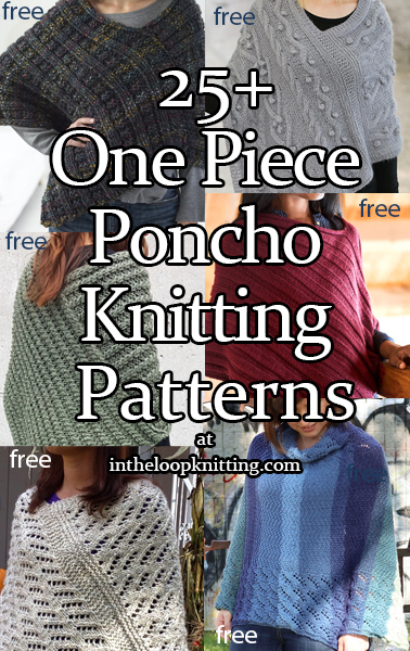 Poncho knitting patterns created by knitting one flat piece that is seamed. Many of the patterns are free. Updated 10/29/2022