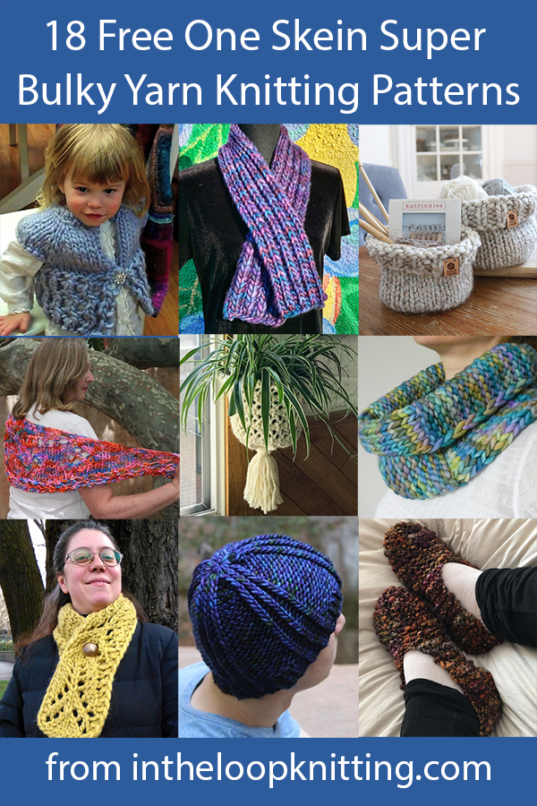 Free knitting patterns using one ball of super bulky yarn such as hats, baskets, cowls, and more. Many of the patterns are free