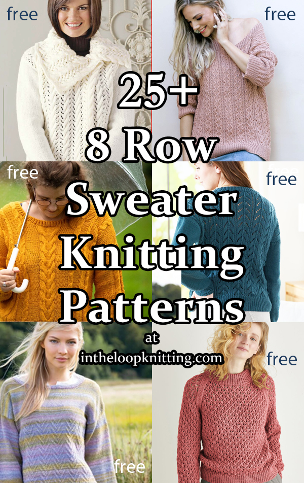 Sweater Knitting patterns for pullovers and cardigans knit with an 8 row repeat. Many of the patterns are free.