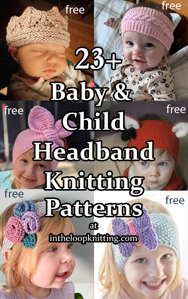 Baby and Child Headband Knitting Patterns Most patterns are free.