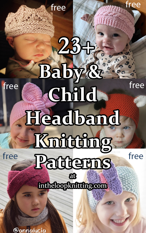 Baby and Child Headband Knitting Patterns Most patterns are free.