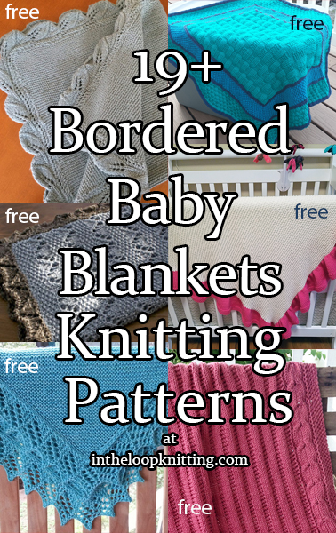 Knitting Patterns in for Bordered Baby Blankets. These baby blankets feature decorative borders on simple backgrounds, from the easy to the complex, for a quick shower gift or an instant heirloom. Most patterns are free.