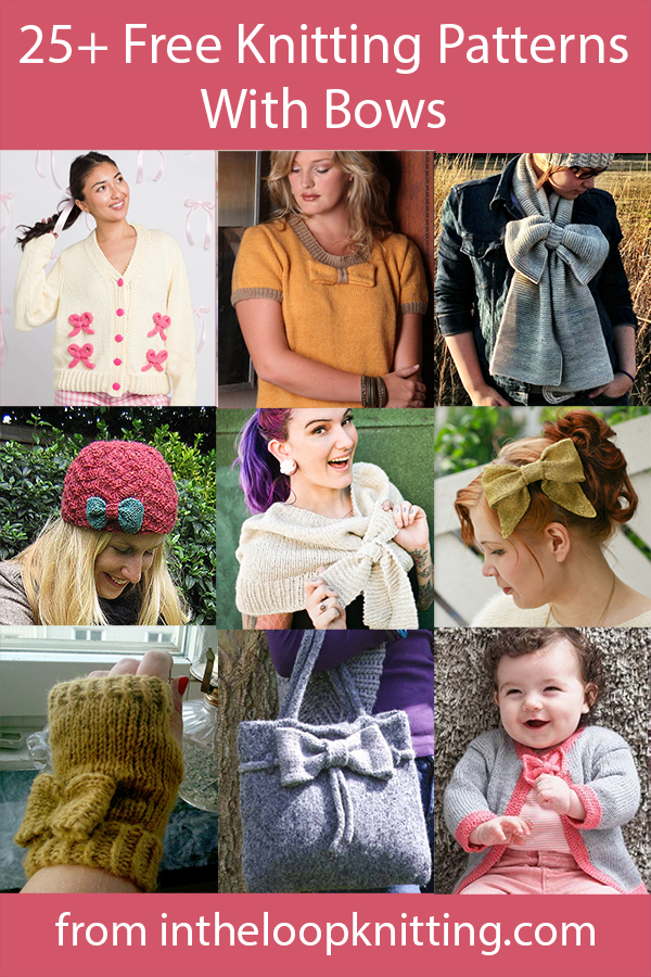Bows add a flirty touch to these knitting patterns for hats, scarves, sweaters, and more. Many of the patterns are free.