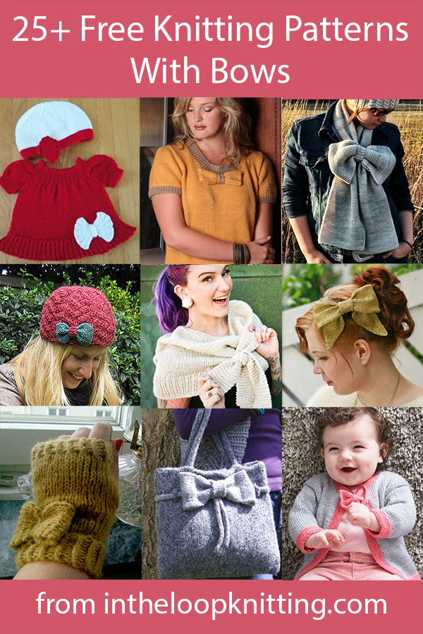 Bows add a flirty touch to these knitting patterns for hats, scarves, sweaters, and more. Many of the patterns are free.