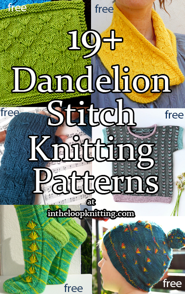 Dandelion Stitch Knitting patterns for projects for hats, cowls, scarves, wash cloths, baby usi a stitch known as the dandelion stitch, flower stitch, floret stitch, or sometimes the daisy stitch. Most patterns are free.