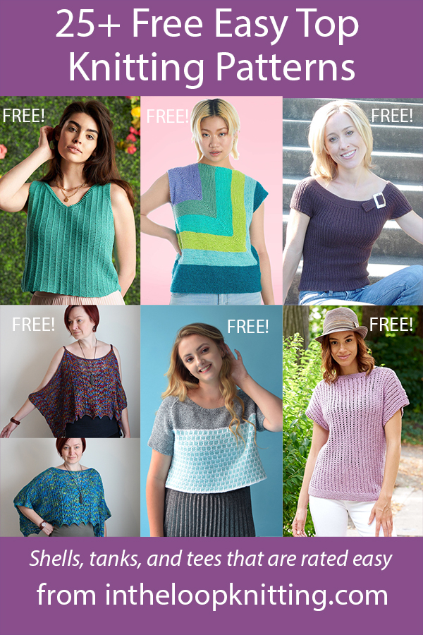 Easy Top Knitting Patterns. These tops, shells, tanks, and tees are all easy according to their designers and/or the ratings of knitters who used the patterns. Most patterns are free. Updated 4/17/23
