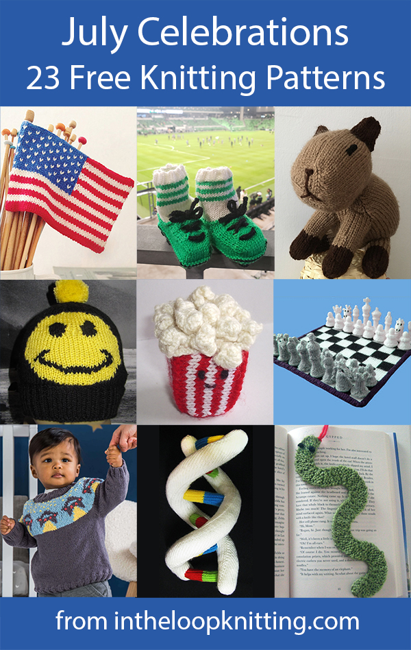 Knitting patterns for July 4th, Canada Day, Barbara Walker's Birthday, World Cup, UFO Day, Capybara Day, International Chess Day, and other July celebrations.