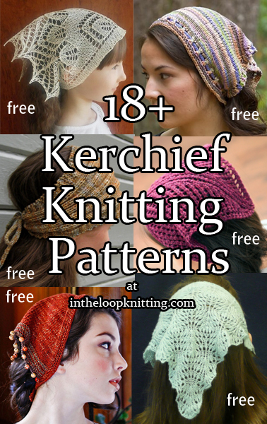 Kerchief Knitting Patterns. Knitting patterns for headwraps for easy head coverings on cool days or bad hair days. Some can also be worn as bandannas around the neck. Most patterns are free.