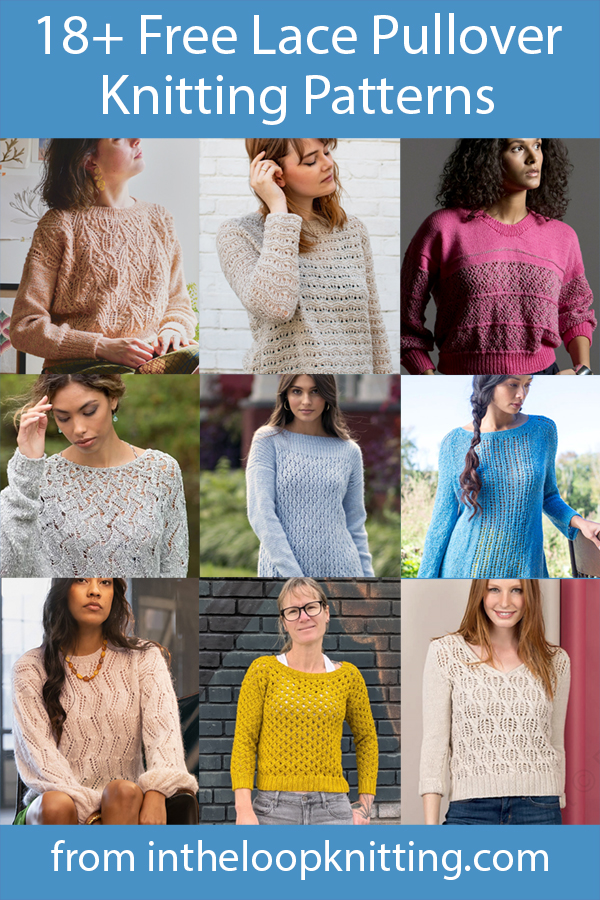Lace Pullover Knitting Patterns. These pullovers are perfect for layering to keep you stylish and comfortable in transitional weather, changing temperatures, and cool breezes. Most patterns are free.