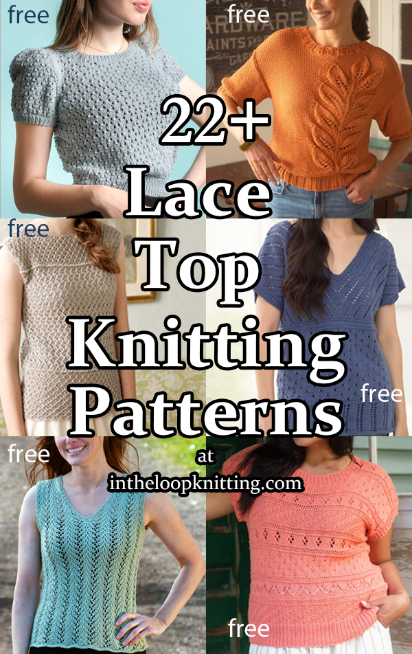 Lace Top Knitting patterns for tee tops and short sleeved sweaters featuring lace patterns. Many of the patterns are free. Updated 3/22/23