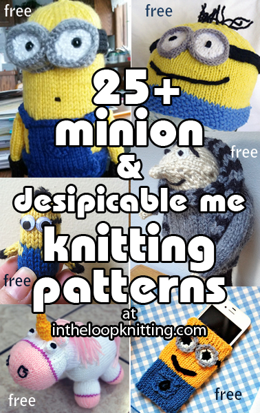 Minions and Despicable Me Knitting Patterns. These knitting patterns are made by Minions fans of Minions and their Despicable Me pals. Most patterns are free.