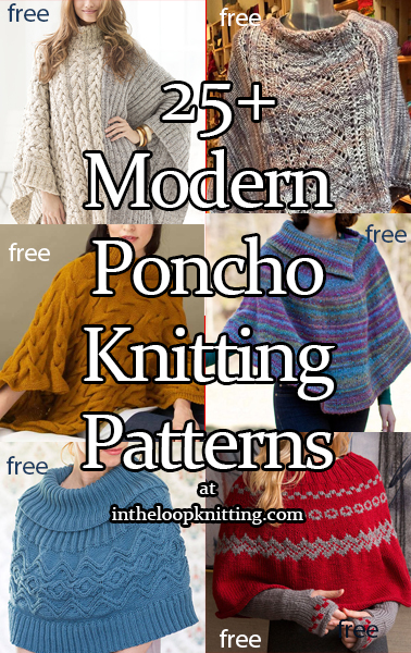 Modern Poncho Knitting Patterns.  These stylish modern ponchos are quicker and easier ways to add a warm layer to your wardrobe for use year-round. Many are just one or two knit pieces seamed together.   Most patterns are free. 
