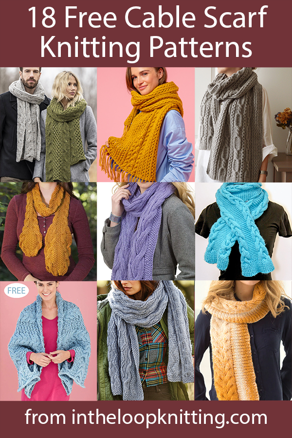 Free knitting patterns for scarves knit with cables. Most patterns are free. Updated 11/27/23.