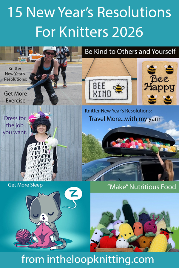 Here are the most popular New Year's Resolutions re-interpreted for knitters with knitting patterns, memes, and more.