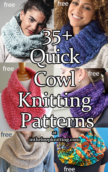 Knitting Patterns in for Quick Cowls. Looking for a fast knitting project that gives almost instant gratification? Here are fast cowl patterns that designers or knitters say take a few hours to knit — some even less than an hour! Many of the patterns are free