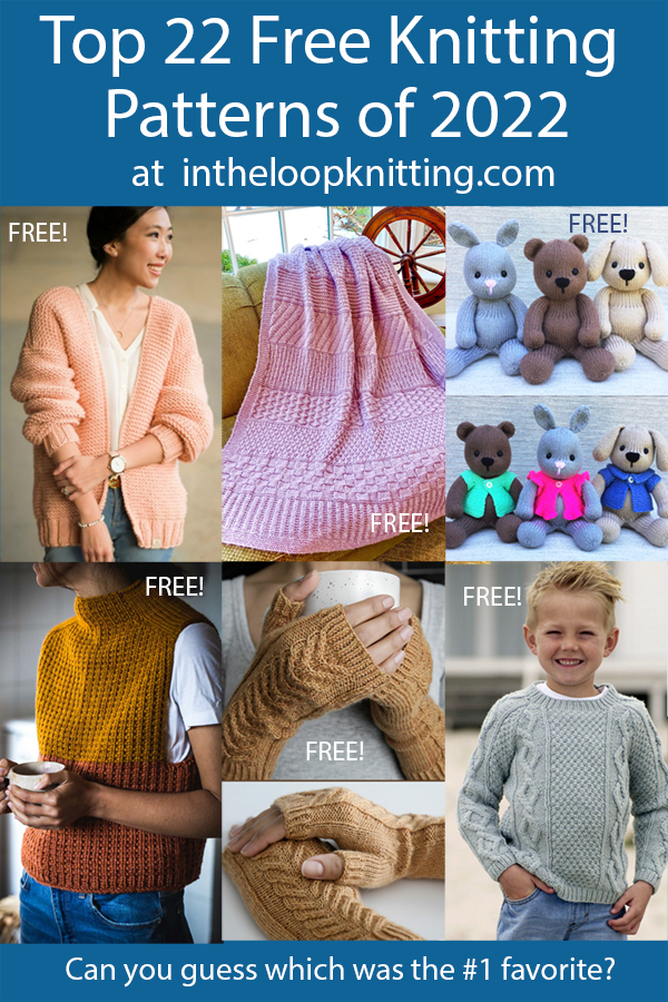 Top 22 Free Knitting Patterns of 2022 posted in 2021 on my blog. Most patterns are free.
