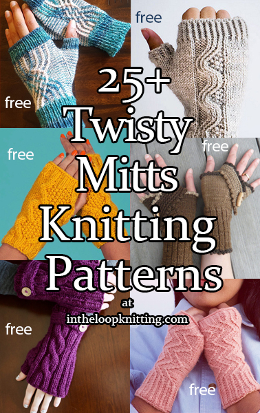 Twisty Mitts Knitting Patterns. Fingerless mitts, with a twist – cable stitches, twisted stitches, and other multi-directional patterns that give an extra twist to the style of these handwarmers.