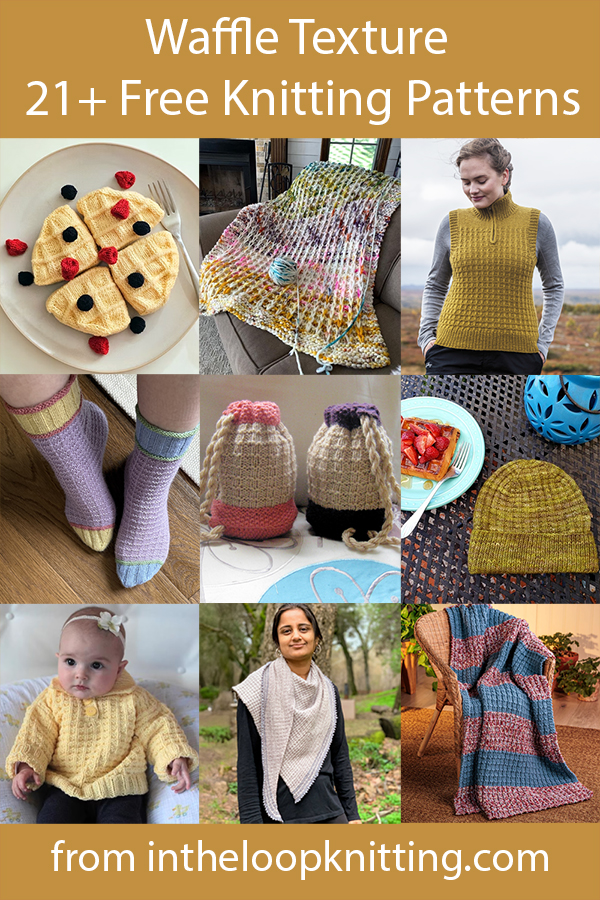 Waffle Stitch Knitting Patterns. Knitting patterns using variations of the 4-row repeat waffle stitch. Most patterns are free.