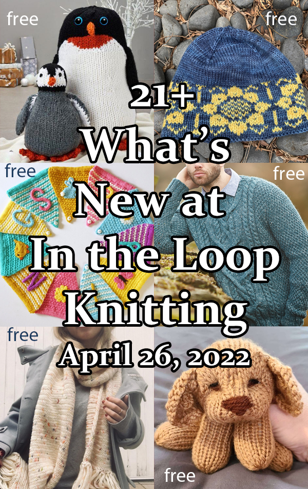 What's New April 26, 2022 Knitting Patterns
