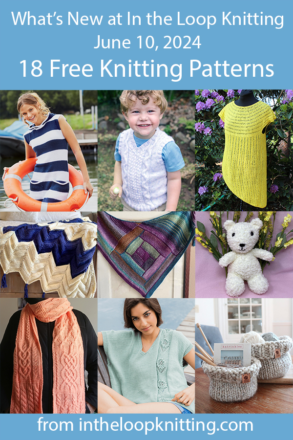 What's New June 10 2024 Knitting Patterns