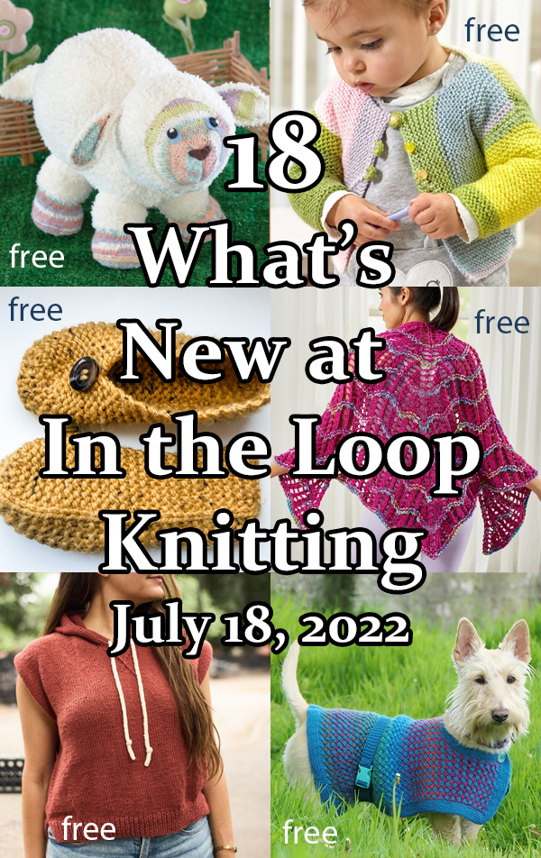 What's New July 18 2022 Knitting Patterns