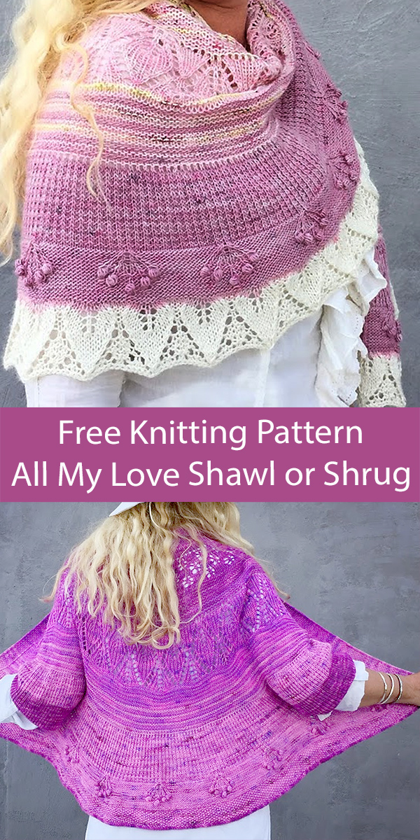 Free Shawl Knitting Pattern All My Love Shrug or Shawl