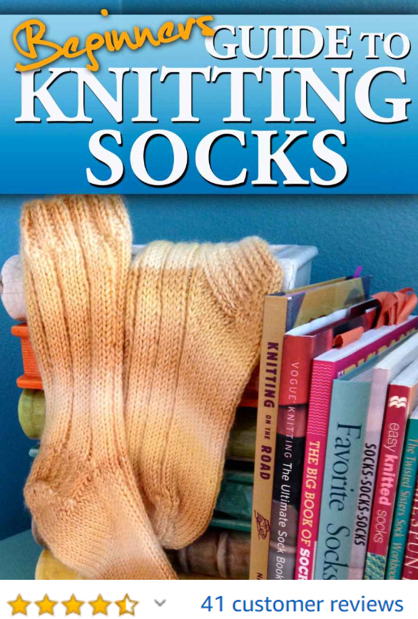 Beginners Guide To Knitting Socks: Learn how to Knit Socks Quick and Easy