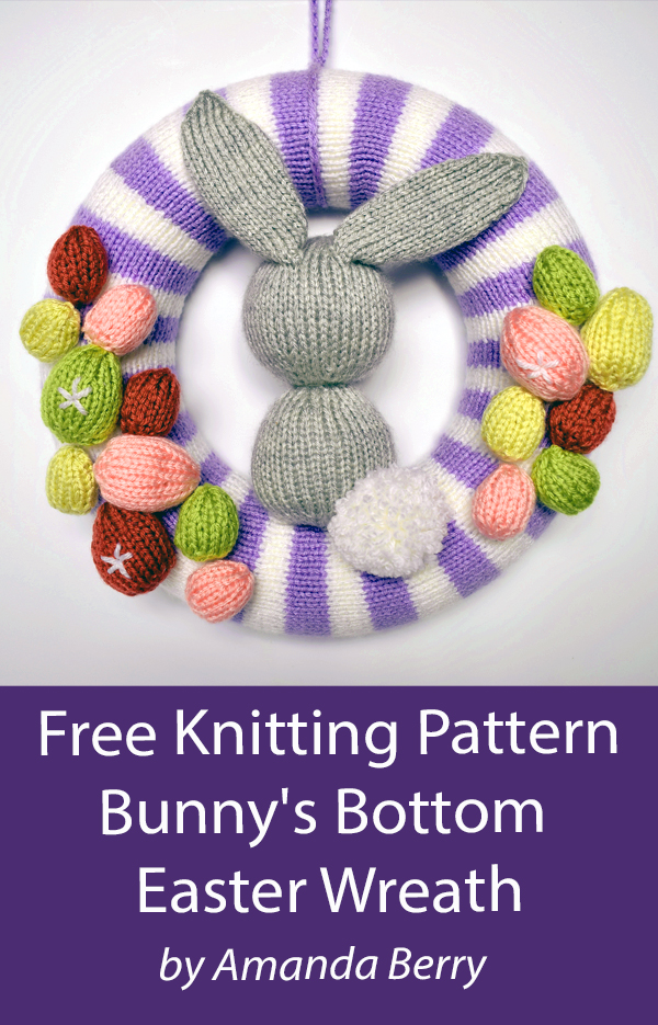 Bunny's Bottom Easter Wreath Free Knitting Pattern by Amanda Berry