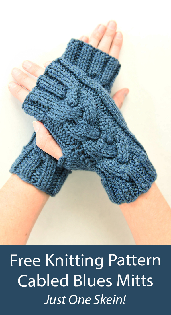 Free Mitts Knitting Pattern Cabled Blues Mitts One Skein