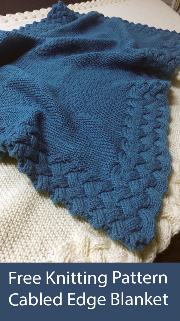 Free Blanket Knitting Pattern Cabled Edge Blanket