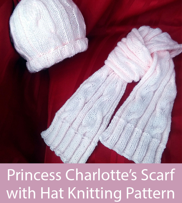 Knitting Pattern for Princess Charlotte Scarf and Hat