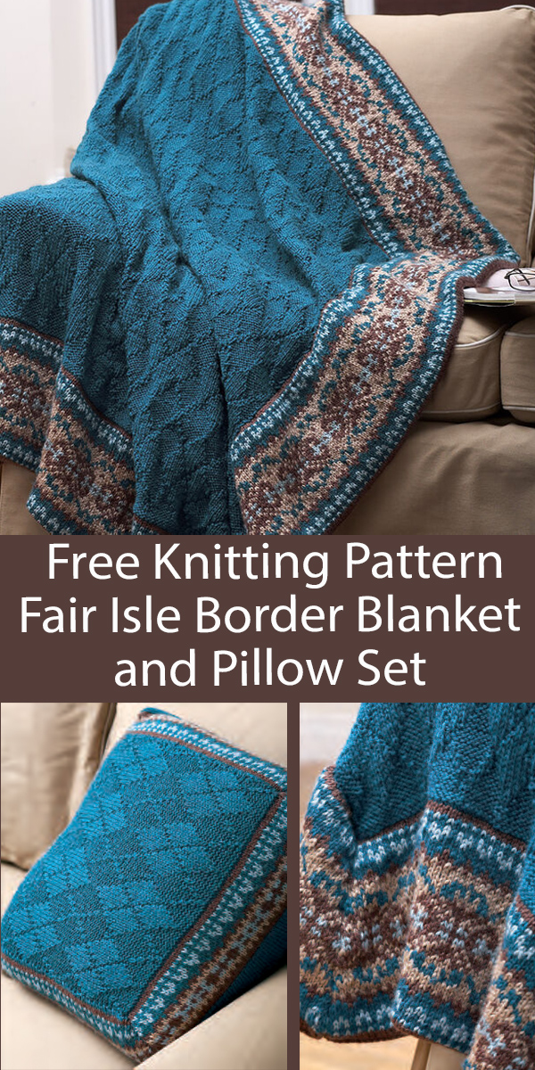 Free Knitting Pattern Blanket and Pillow Fair Isle Border Set