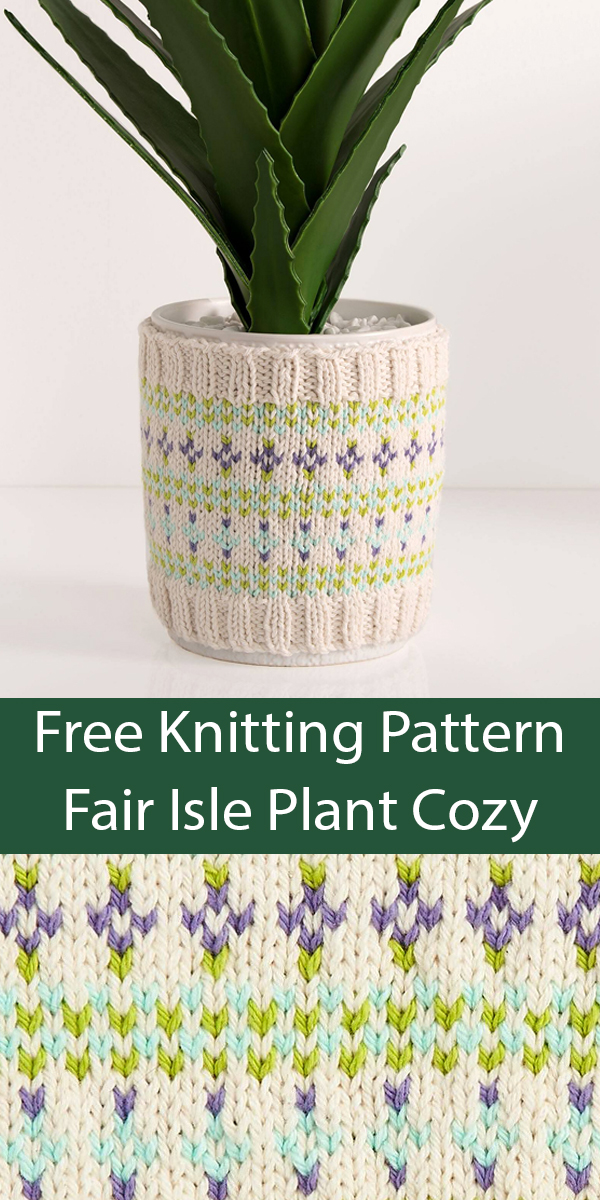 Fair Isle Plant Cozy Free Knitting Pattern