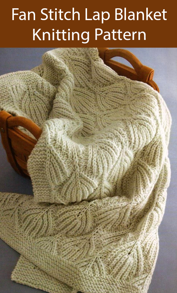 Lap Blanket Knitting Pattern Fan Stitch Blanket