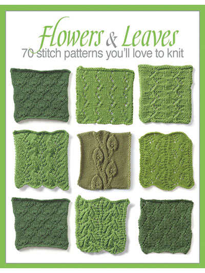 70 Flowers and Leaves Knitting Stitch Patterns | Flower Knitting Patterns at http://intheloopknitting.com/free-flower-knitting-patterns/