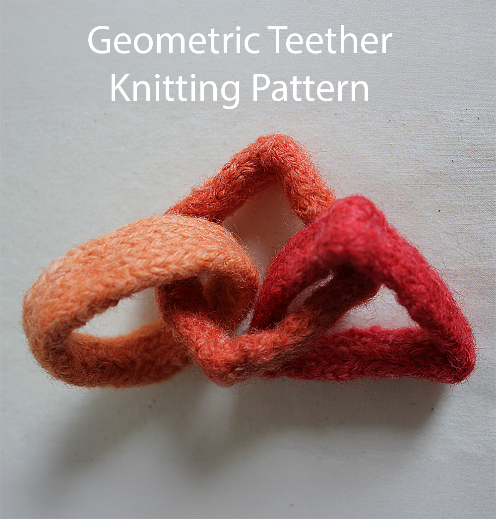 Geometric Teether Toy Free Knitting Pattern