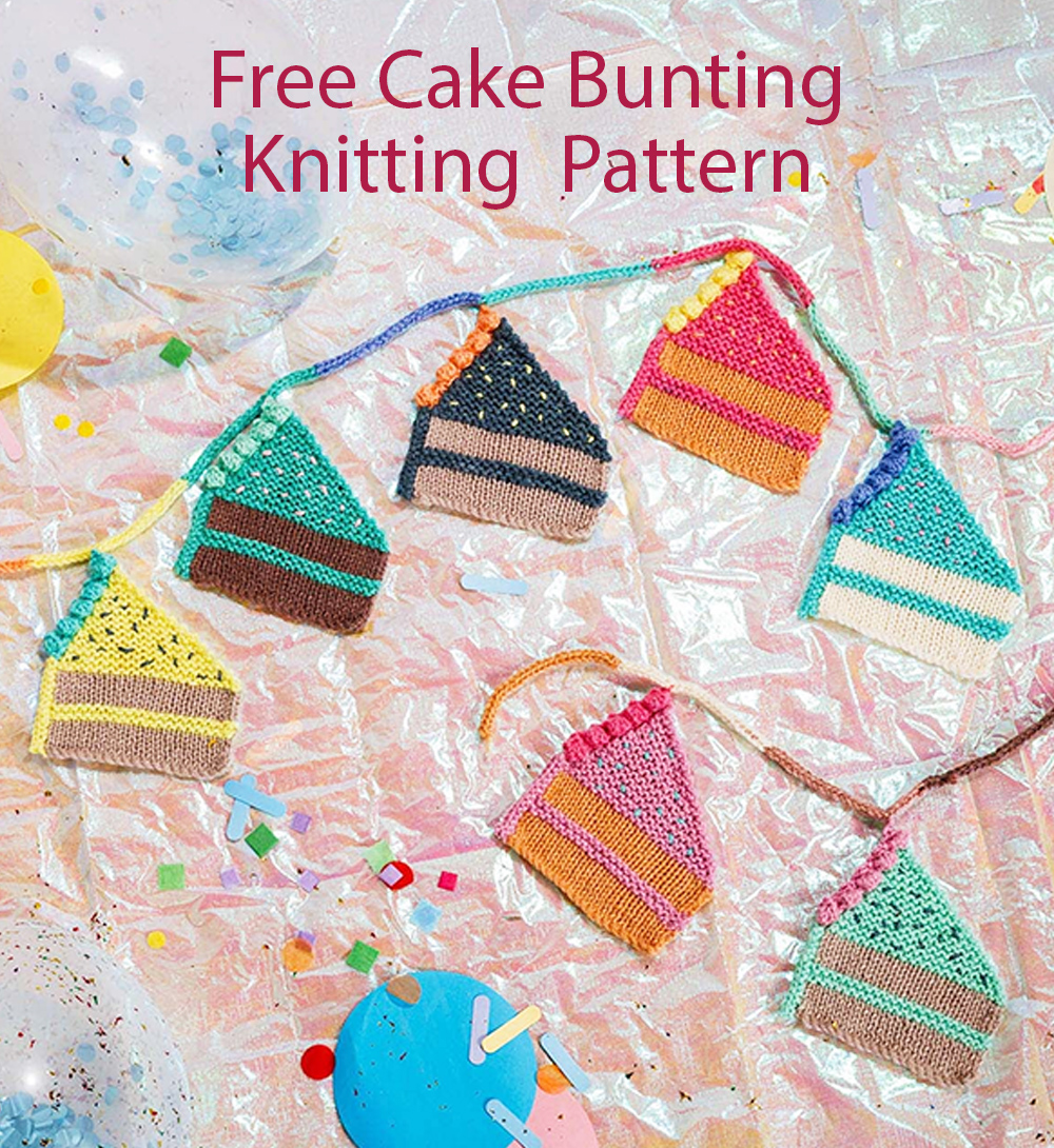 Free It’s a Piece of Cake Knit Bunting Wall Hanging Knitting Patterns