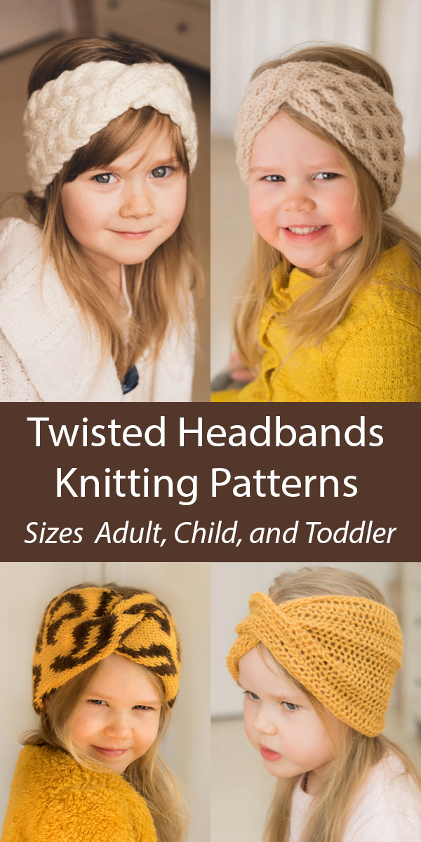 Headbands Knitting Patterns Iverson, Carine, Sabor, Sofia Toddler, Child, and Adult Sizes