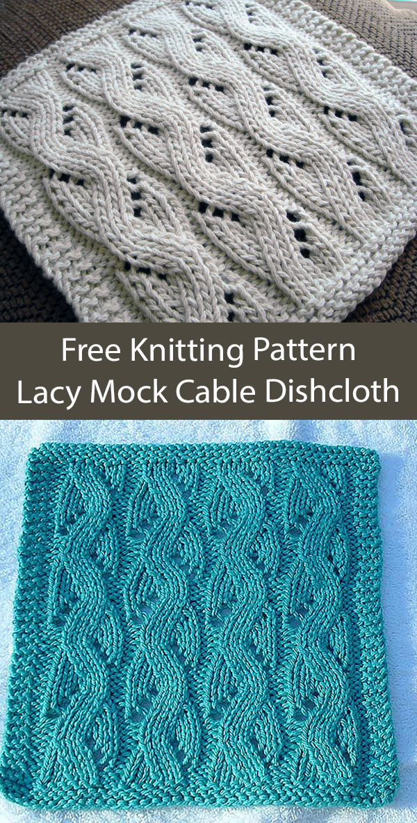 Free Knitting Pattern Lacy Mock Cable Dishcloth or Afghan Block