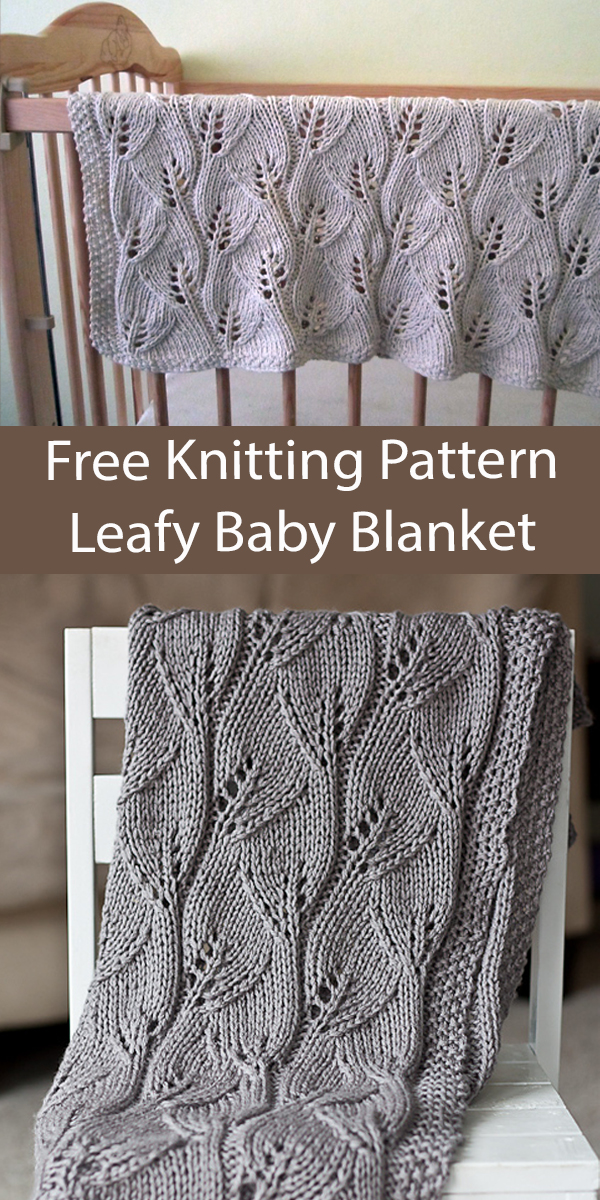 Free knitting pattern for Leafy Baby Blanket and more baby blanket knitting patterns