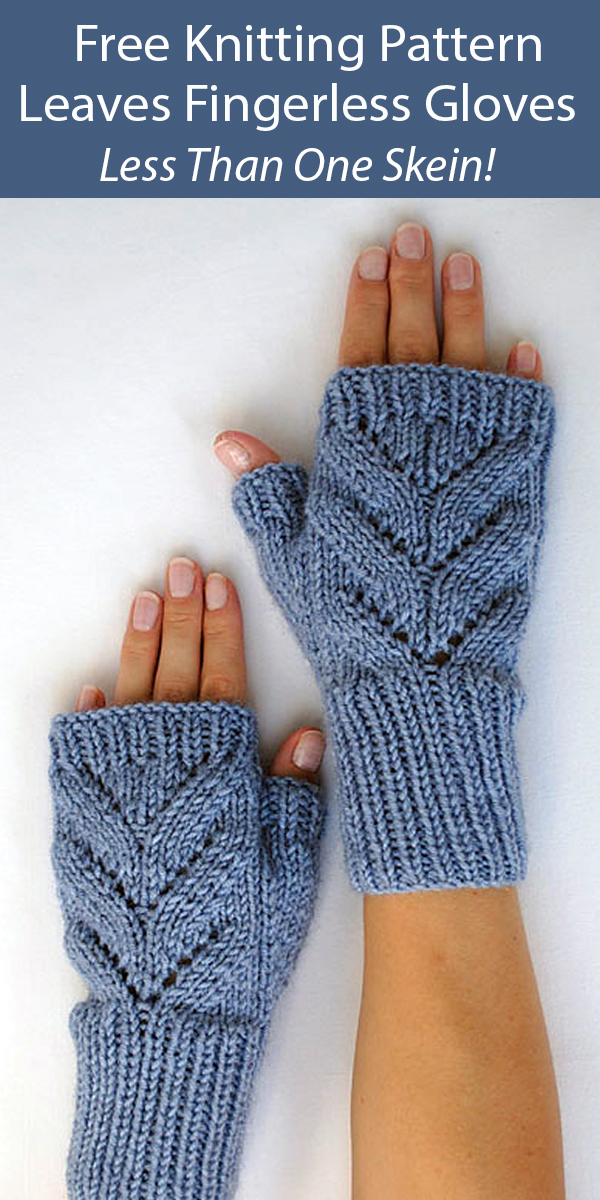 Free Mitts Knitting Pattern Leaves Fingerless Gloves in One Skein