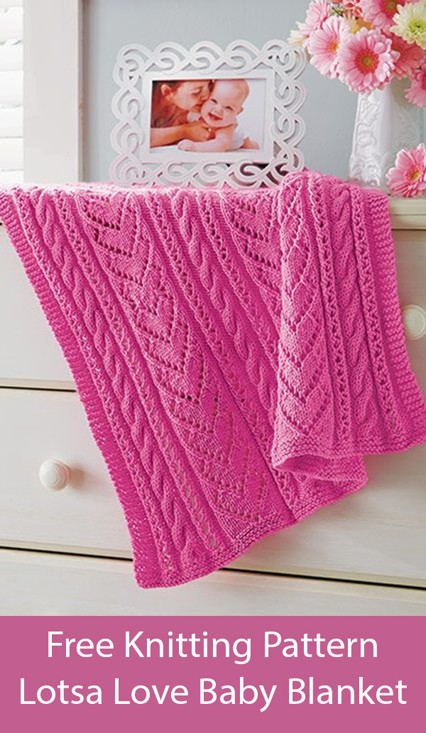 Free Lotsa Love Baby Blanket Knitting Pattern