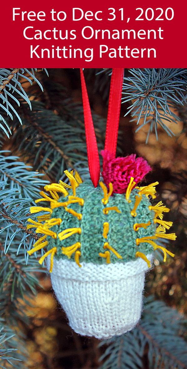 Cactus Christmas Ornament Knitting Pattern Free until Dec 31, 2020