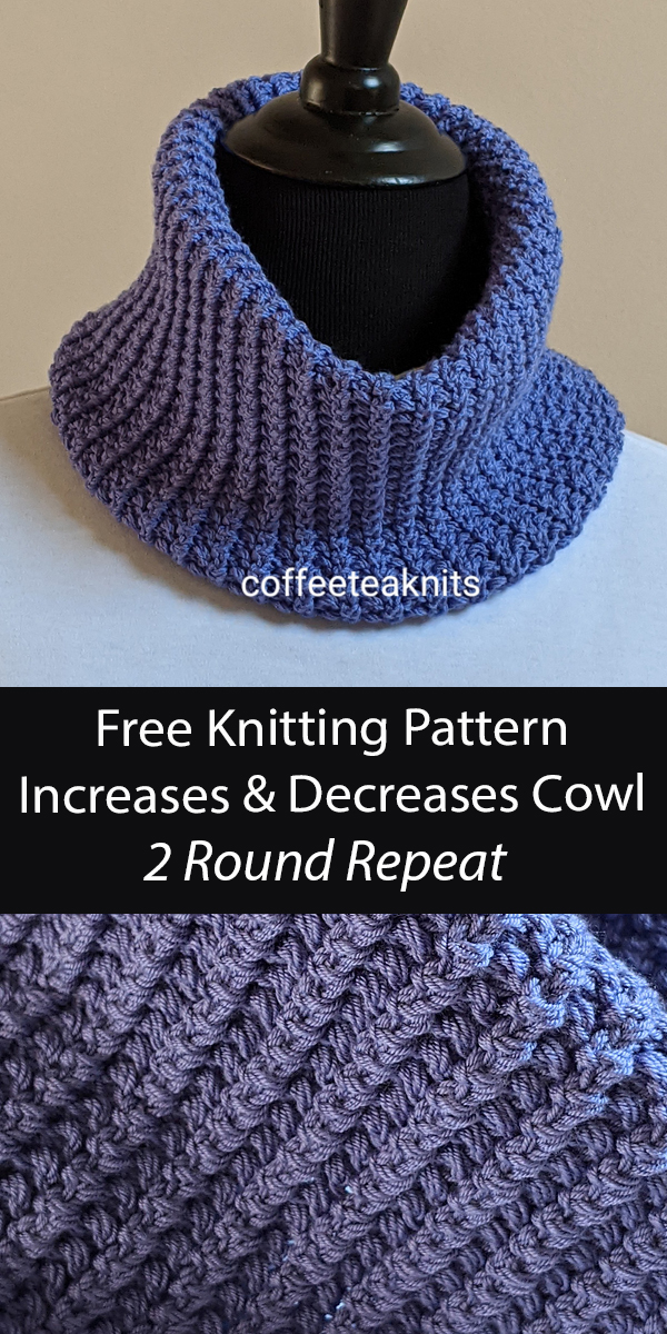 Free Cowl Knitting Pattern The Increases and Decreases Cowl 2 Row Repeat