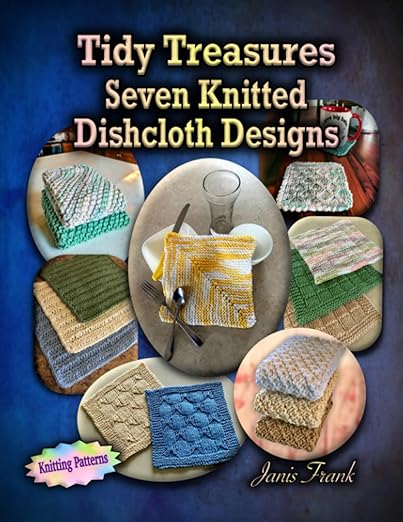 Tidy Treasures: Seven Knitted Dishcloth Designs